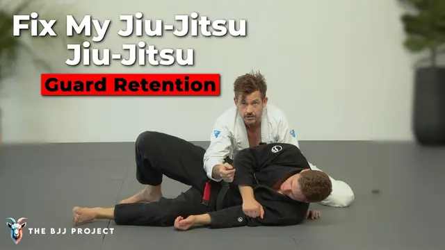 Fix My Jiu Jitsu - Guard Retention