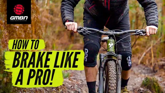 How To Use Your Brakes Like A Pro Mountain Biker | MTB Braking Tips