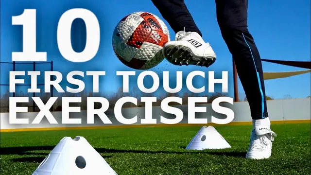 10 Exercises To Master Your First Touch | Improve Your Ball Control