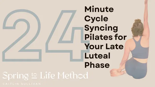 Cycle Syncing Pilates for the Luteal Phase | Gentle Pilates Before Your Period