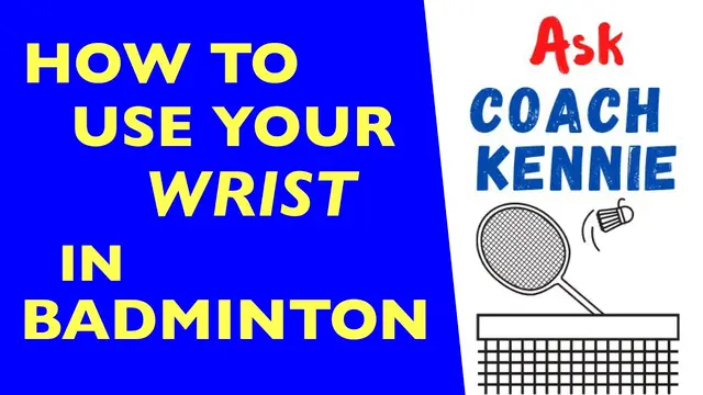HOW TO USE YOUR WRIST IN BADMINTON #badminton #askcoachkennie