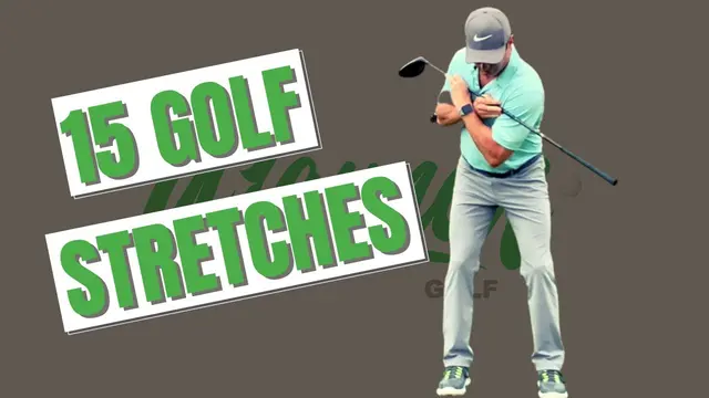 Golf Warm Up: 15 Golf Stretches in 5 Minutes