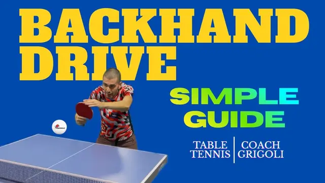 BACKHAND DRIVE Guide In Table Tennis