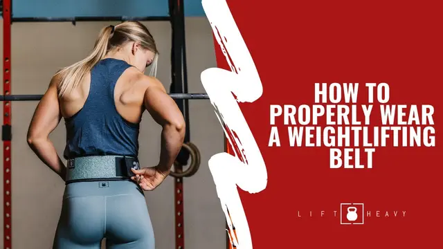 How to Properly Wear a Weightlifting Belt