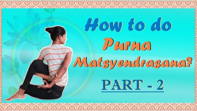 Purna Matsyendrasana | Seated Spinal Twist | Relief Spinal Stress