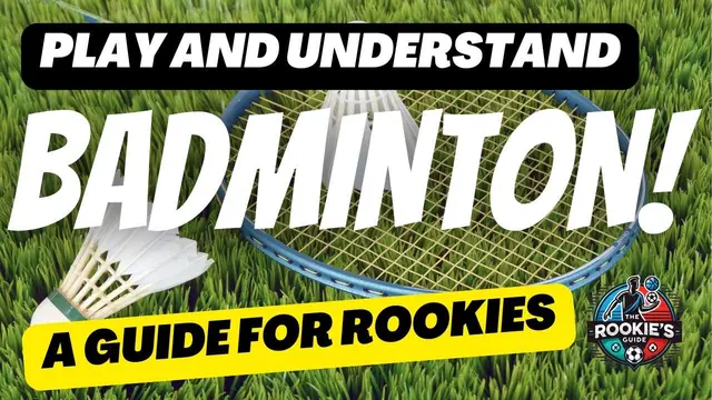 Badminton Rules & Basics Explained | A Rookie’s Guide to Sports