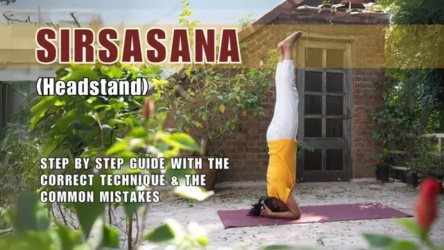 How to do the Headstand (Sirsasana): Step by Step Technique & Common Mistakes