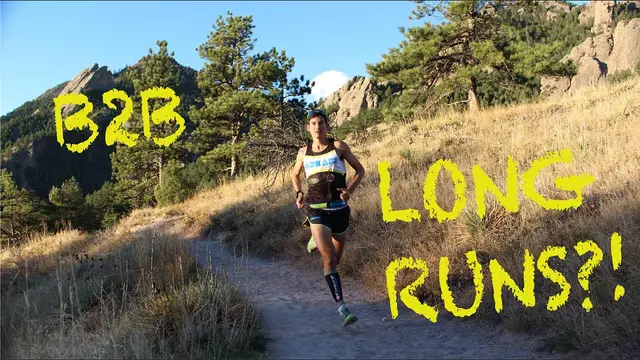 WHY BACK TO BACK (B2B) LONG RUNS ARE OVERRATED | SAGE RUNNING: Ultra marathon training advice