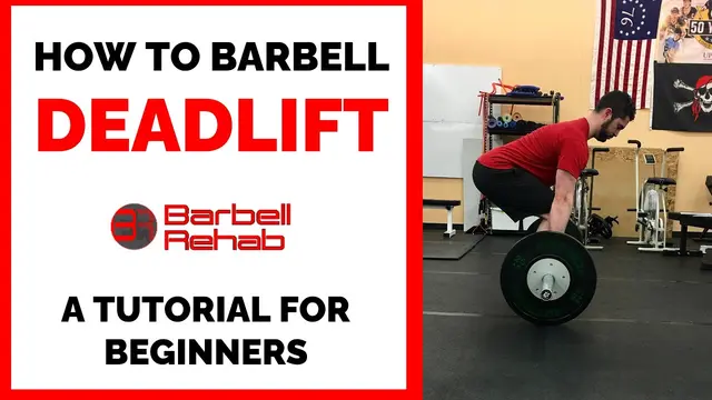How to Barbell Deadlift | A Tutorial for Beginners