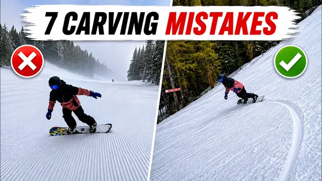 7 Carving Mistakes to Avoid when Snowboarding