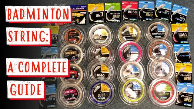 Everything You Need To Know About BADMINTON STRING - String Type, Tension and MO