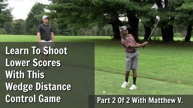 GOLF: Lower Your Scores With This Wedge Distance Control Game - Part 2