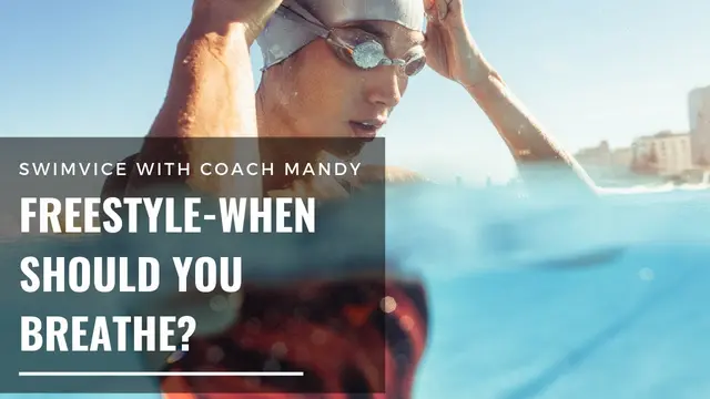 Swimming - Freestyle - When should you breathe ?