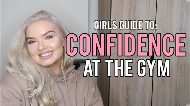 GIRLS GUIDE TO CONFIDENCE AT THE GYM: How to be confident in yourself and boss the gym like a pro!