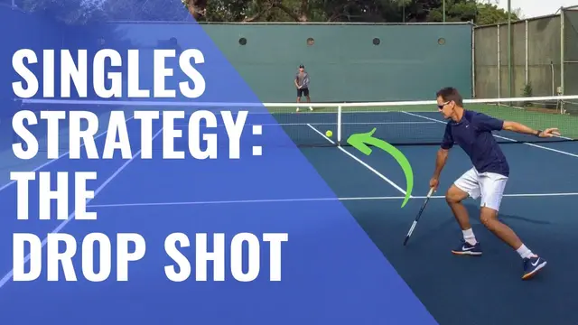 Tennis Singles Strategy Ep. 1: Why The Drop Shot Is So Effective