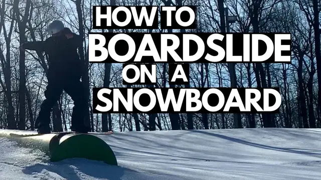 How To Boardslide On A Snowboard | Boxes & Rails