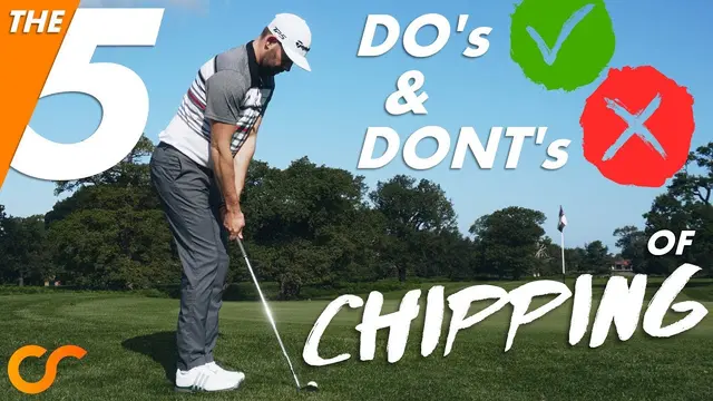 THE 5 'DO's & DON'Ts' OF CHIPPING