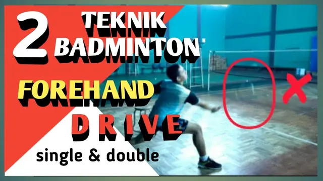 2 BADMINTON FOREHAND DRIVE TECHNIQUE - Double / Single (Indonesian with English Subtitles)