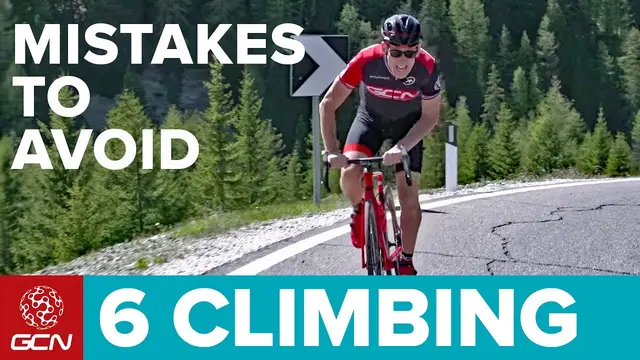 6 Climbing Mistakes To Avoid When Cycling | GCN Pro Tips