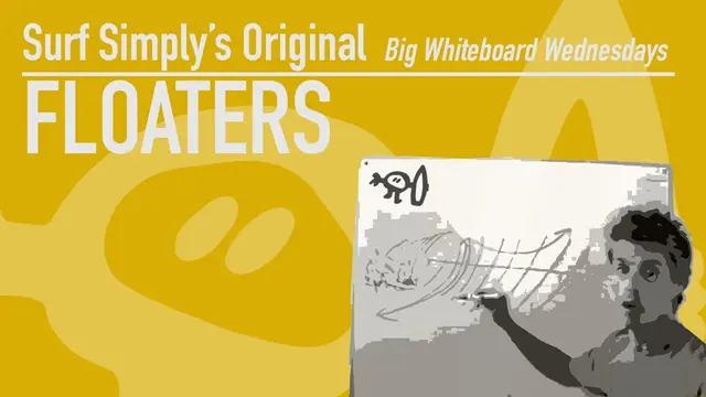 Surf Simply Tutorials: Floaters