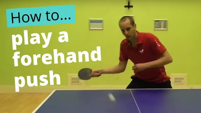 How to play a forehand push in table tennis