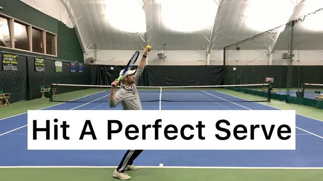 Hit A Perfect Serve (Step by Step)