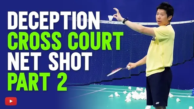 Badminton Cross Court Net Shot (Mastering the Deception) Coach Efendi Wijaya