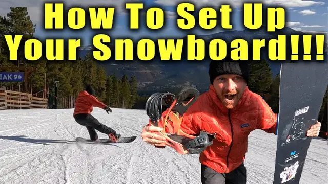 Setting up your Snowboard stance and bindings | Beginner Guide