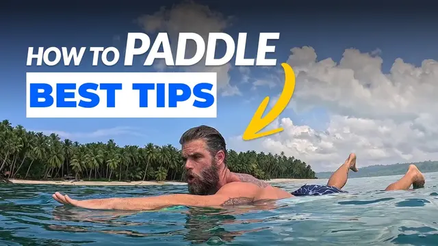 How to Paddle on a Surfboard - Top Tips for More Speed