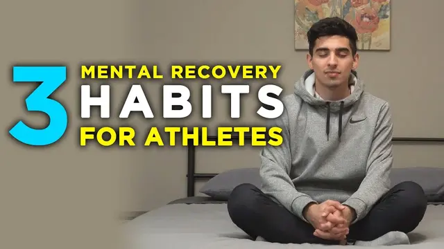 3 Mental Recovery Habits for Athletes