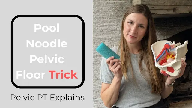 The Pool Noodle Trick to Feel Your Pelvic Floor (PT Tutorial)
