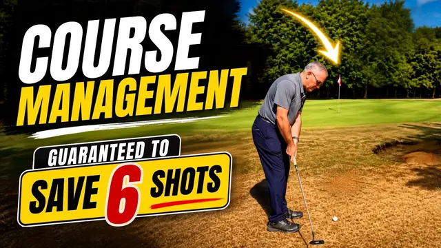 Guaranteed To Save YOU 6 Shots - Course Management