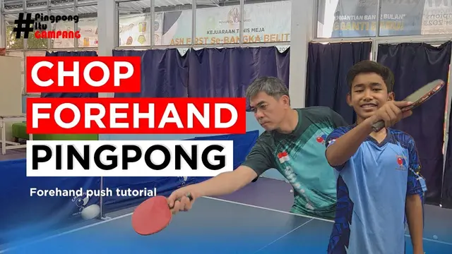 Belajar Chop Forehand | Forehand Push Tutorial in Table Tennis