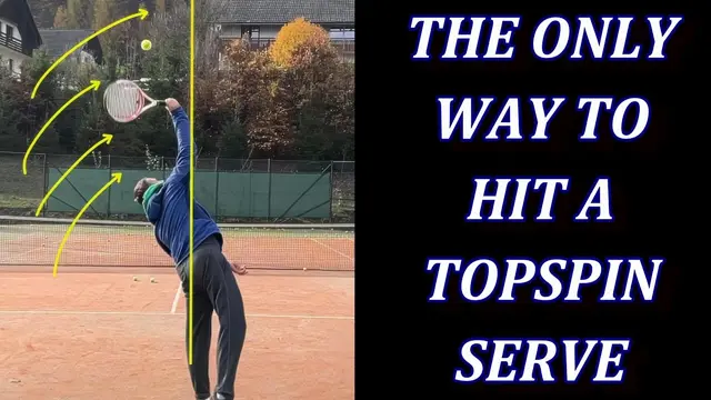 The Only Way To Hit A Topspin Tennis Serve