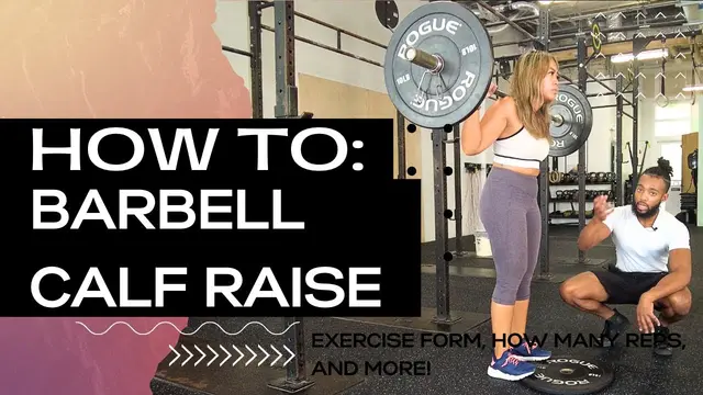 How To: Barbell Calf Raises (Why You Should Go Heavier on These)