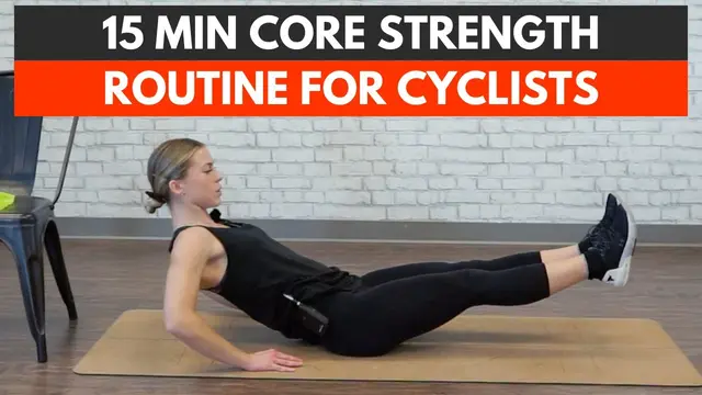 15 Minute Core Strength Routine For Cyclists | Unlock Your Power