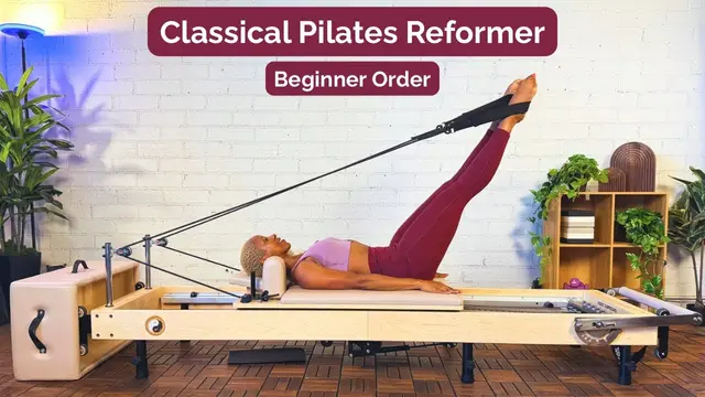 Classical Pilates Reformer Beginner Order | Reformer Pilates for Beginners