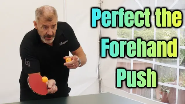 Master the Forehand Push: Techniques for Countering Spin