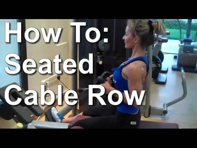 How To Do A Seated Cable Row - Alexandra Wilson