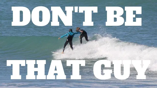 Don't Be THAT Guy In The Surf