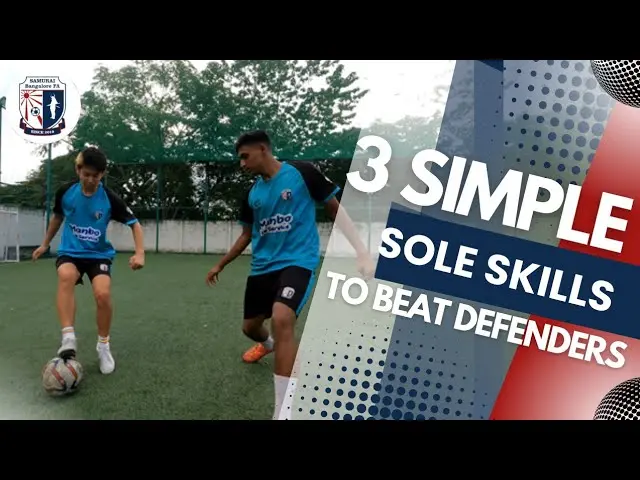 3 Simple sole skills to beat defenders