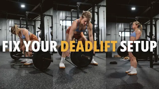 How to Set Up for a Stronger, Safer Deadlift