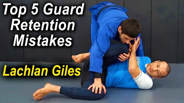 The Top 5 Jiu Jitsu Guard Retention Mistakes by Lachlan Giles And Ariel Tabak