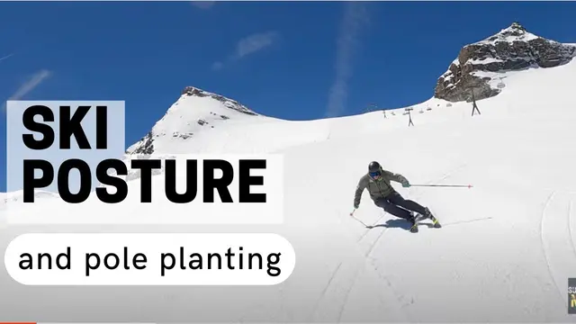 The Perfect Ski Posture (Arm Position and Ski Pole Planting) - WSSA Ski Techniques & Tactics