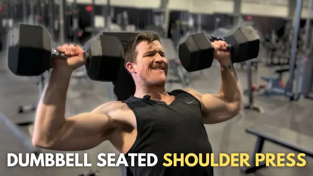 Dumbbell Seated Shoulder Press | Complete Guide for Growth & Strength