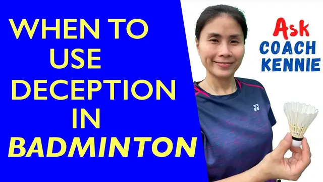 When to use deception in badminton