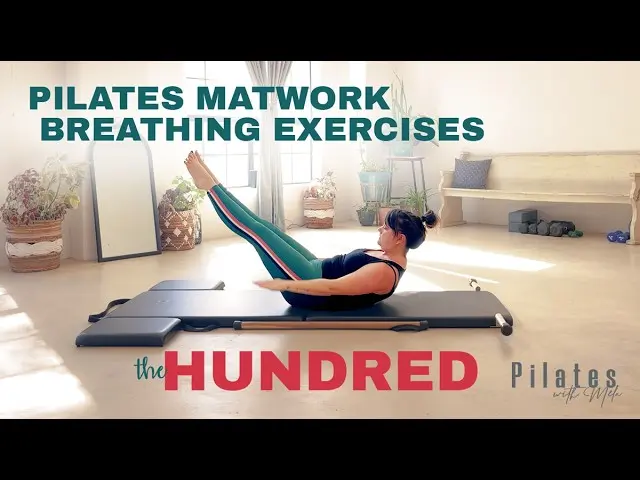 THE HUNDRED: Pilates Matwork Breathing Exercise (Why It Comes First)