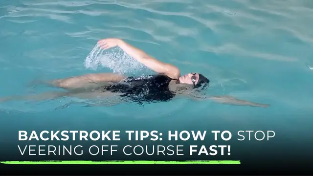 Backstroke Tips: How to Stop Veering Off Course Fast!