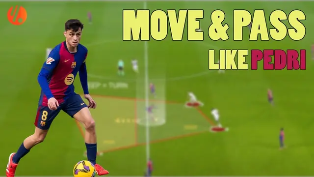 How to Play as a Midfielder | Mastering Movement & Passing with Pedri