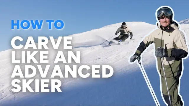 HOW TO CARVE ON SKIS LIKE AN ADVANCED SKIER | 5 key techniques